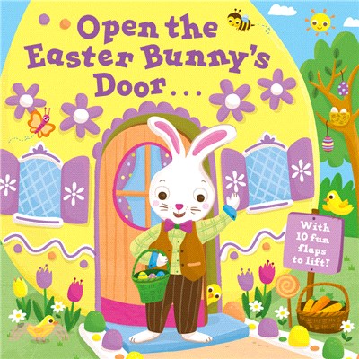 Open the Easter Bunny's Door：An Easter Lift-the-Flap Book