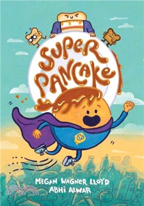 Super Pancake：(A Graphic Novel)