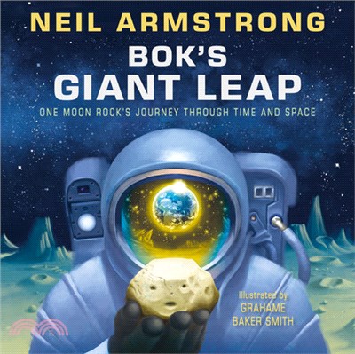 Bok's giant leap :one moon rock's journey through time and space /