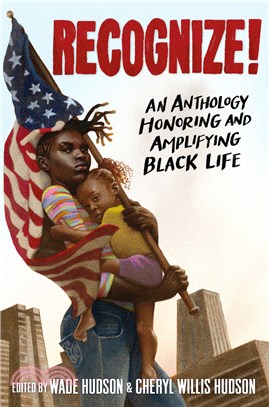 Recognize! :an anthology honoring and amplifying Black life /