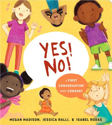 Yes! No!: A First Conversation about Consent (硬頁書)