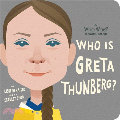 Who Is Greta Thunberg?: A Who Was? Board Book 硬頁書