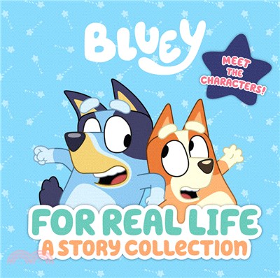 For Real Life: A Story Collection (Bluey)