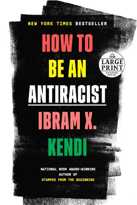 How to Be an Antiracist (Large Print)