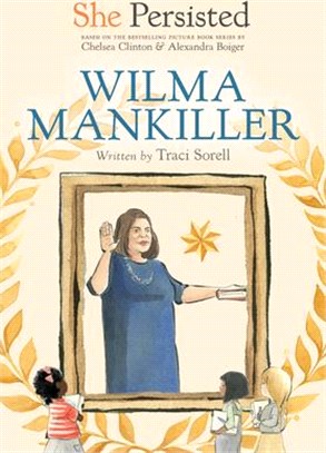 She Persisted: Wilma Mankiller