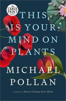 This Is Your Mind on Plants