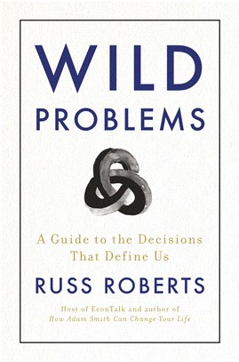 Wild Problems：A Guide to the Decisions That Define Us