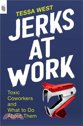 Jerks at work :toxic coworke...
