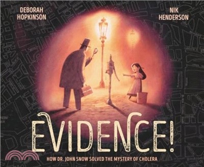Evidence!：How Dr. John Snow Solved the Mystery of Cholera