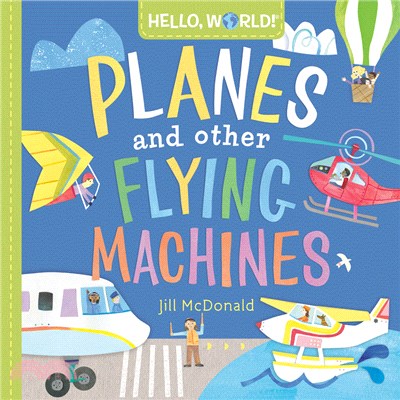 Planes and other flying machines /