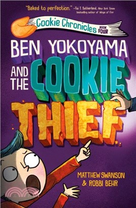 #4 Ben Yokoyama and the Cookie Thief (Cookie Chronicles#4)