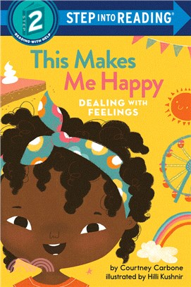 This Makes Me Happy: Dealing With Feelings