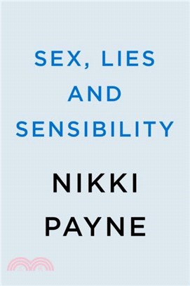 Sex, Lies And Sensibility