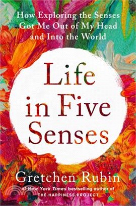 Life in five senses :how exp...