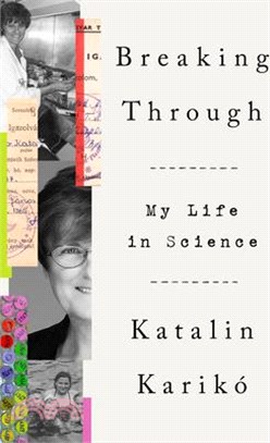 Breaking Through: My Life in Science