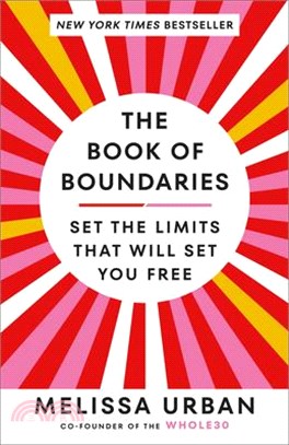 The Book of Boundaries: Set the Limits That Will Set You Free