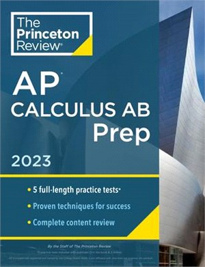 Princeton Review AP Calculus AB Prep, 2023