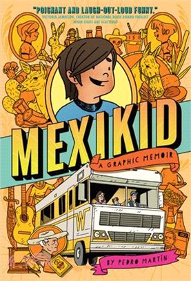 Mexikid (Graphic Novel) (John Newbery Medal Honnor )