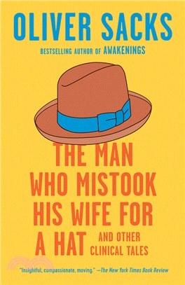 The Man Who Mistook His Wife for a Hat: And Other Clinical Tales