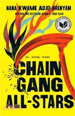 Chain Gang All Stars (Finalist for the National Book Award for Fiction)