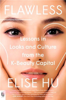 Flawless：Lessons in Looks and Culture from the K-Beauty Capital