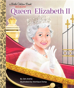 Queen Elizabeth II：A Little Golden Book Biography