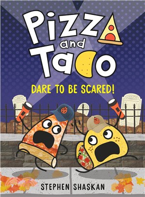 Pizza and Taco: Dare to Be Scared! (精裝本)(Book 6)(grahic novel)