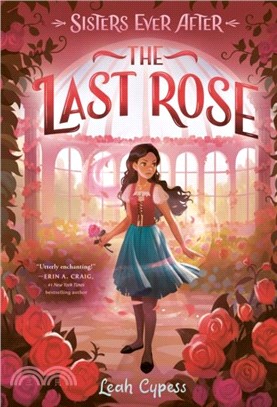 The Last Rose (Sisters Ever After #4)