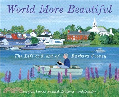 World More Beautiful：The Life and Art of Barbara Cooney