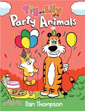 Party Animals (TIG and Lily Book 2): (A Graphic Novel)