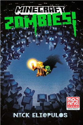 Minecraft: Zombies! (An Official Minecraft Novel 13)(平裝本)