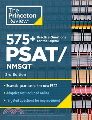 575+ Practice Questions for the Digital PSAT/NMSQT, 3rd Edition：Book + Online / Extra Preparation to Help Achieve an Excellent Score