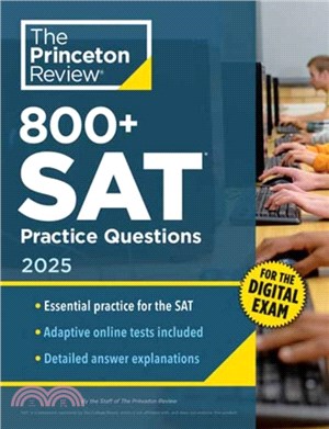 800+ SAT Practice Questions, 2025：In-Book + Online Practice Tests