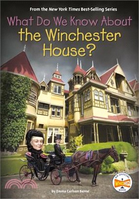 What Do We Know about the Winchester House?