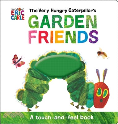 The very hungry caterpillar's garden friends / 