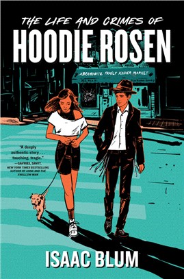 The life and crimes of Hoodie Rosen /