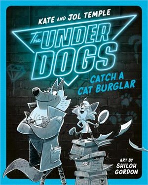 The Underdogs Catch a Cat Burglar (The Underdogs 1)