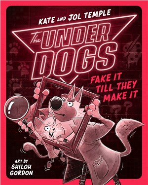 The Underdogs Fake It Till They Make It (The Underdogs 2)