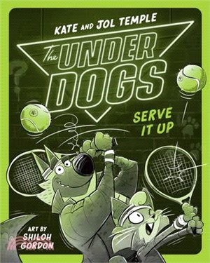 The Underdogs Serve It Up (The Underdogs 3)