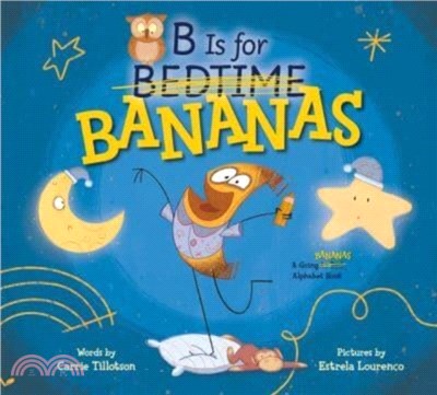 B is for bananas :a going bananas alphabet book /