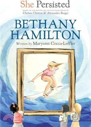 She Persisted: Bethany Hamilton