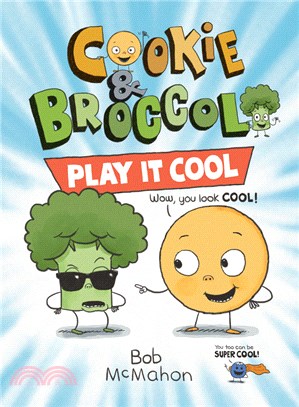 Cookie & Broccoli 2: Play It Cool (graphic novel)