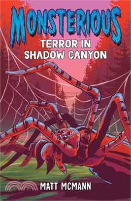 Terror in Shadow Canyon (Monsterious, Book 3)