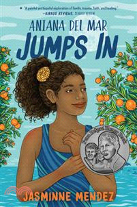Aniana del Mar Jumps in (New York Public Library Best Book of the Year)