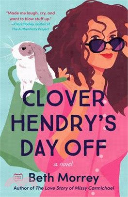 Clover Hendry's Day Off