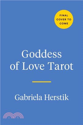 Goddess of Love Tarot：A Book and Deck for Embodying the Erotic Divine Feminine