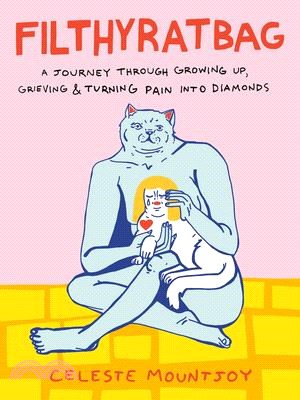 Filthyratbag: A Journey Through Growing Up, Grieving & Turning Pain Into Diamonds