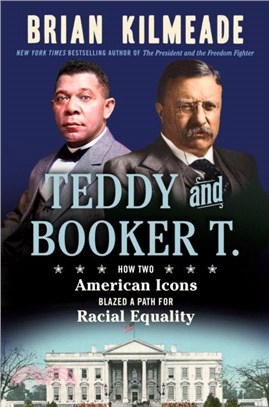 Teddy And Booker T.：How Two American Icons Blazed a Path for Racial Equality
