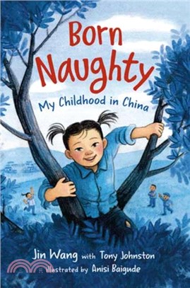 Born Naughty：My Childhood in China