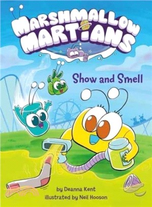 Marshmallow Martians: Show and Smell (Book 1)(A Graphic Novel)